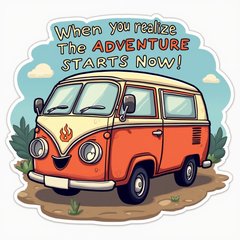 Meme sticker of a surprised van with text about starting an adventure.