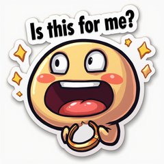 Meme sticker of surprised face with a shiny ring and text