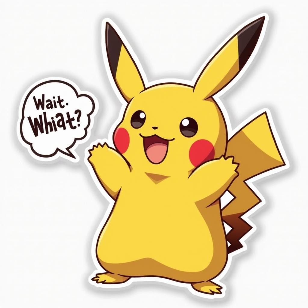 Meme-style Pikachu looking shocked with text bubble saying 'Wait, what?!'